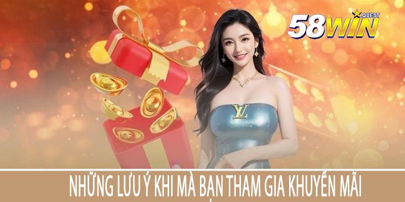 Những Lưu Ý Khi Mà Bạn Tham Gia Khuyến Mãi